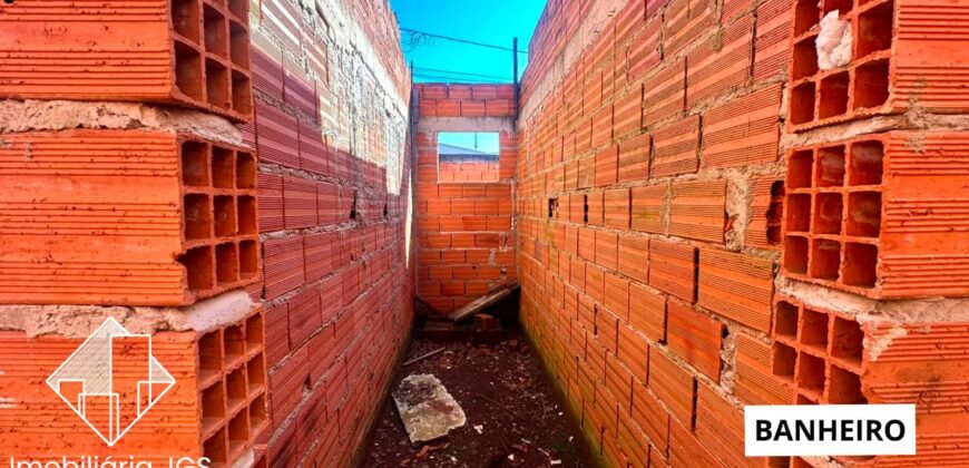Casa em fase de construção no bairro Jundiaquara